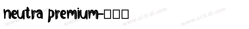 neutra premium字体转换